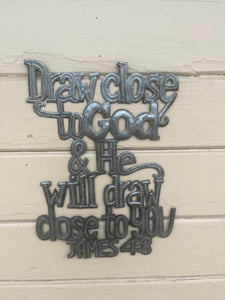 Draw Close To God and He Will Draw Close To You