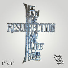 Load image into Gallery viewer, I Am The Resurrection and The Life Cross John 11:25 Easter