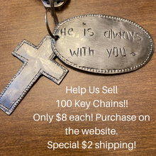 Load image into Gallery viewer, Key Chain - He Is Always With You Keychain