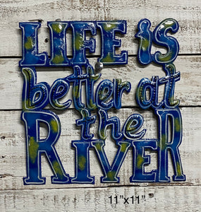 Life is Better at the River