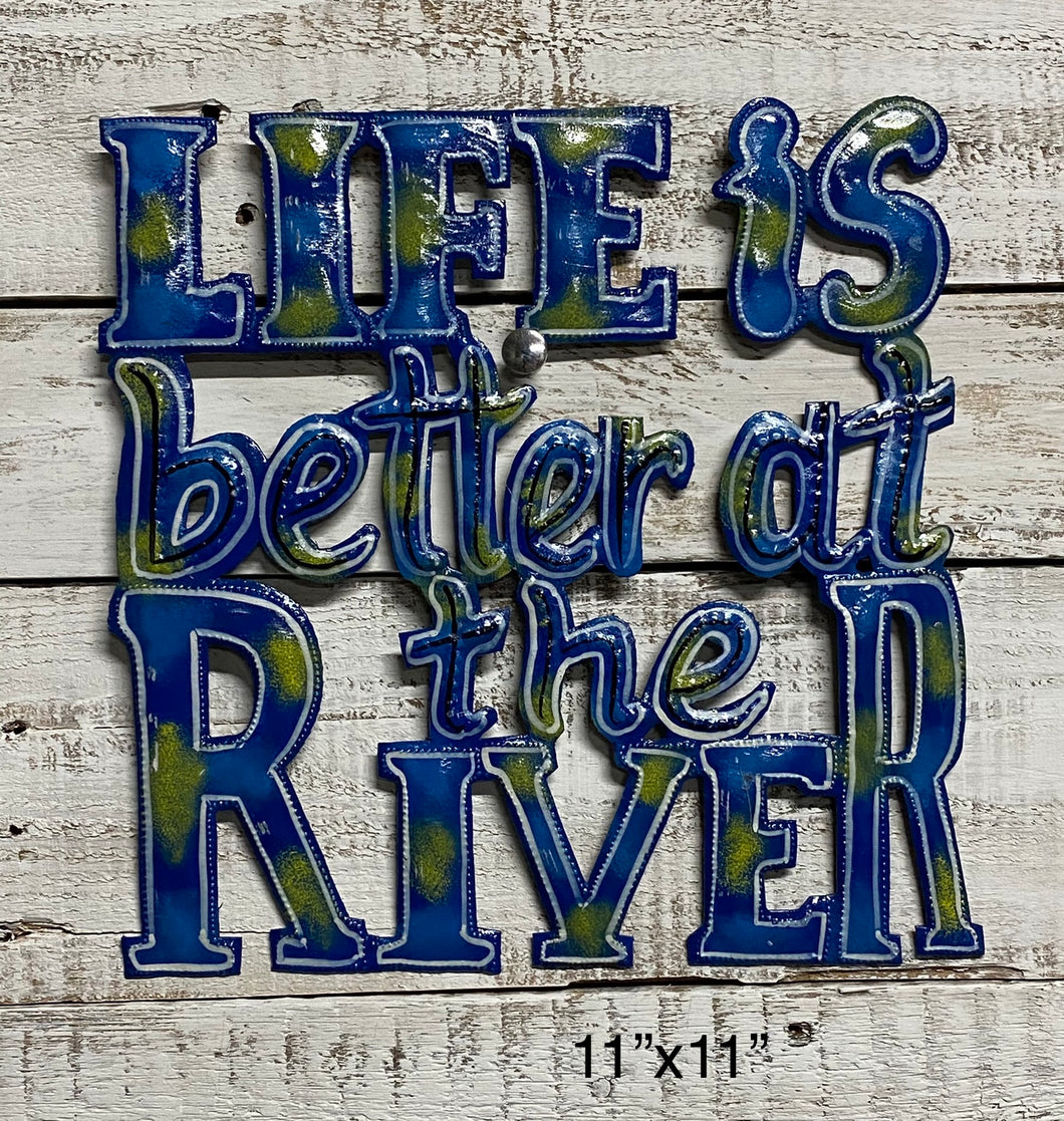 Life is Better at the River