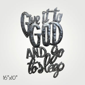 Give It To God and Go To Sleep 💤