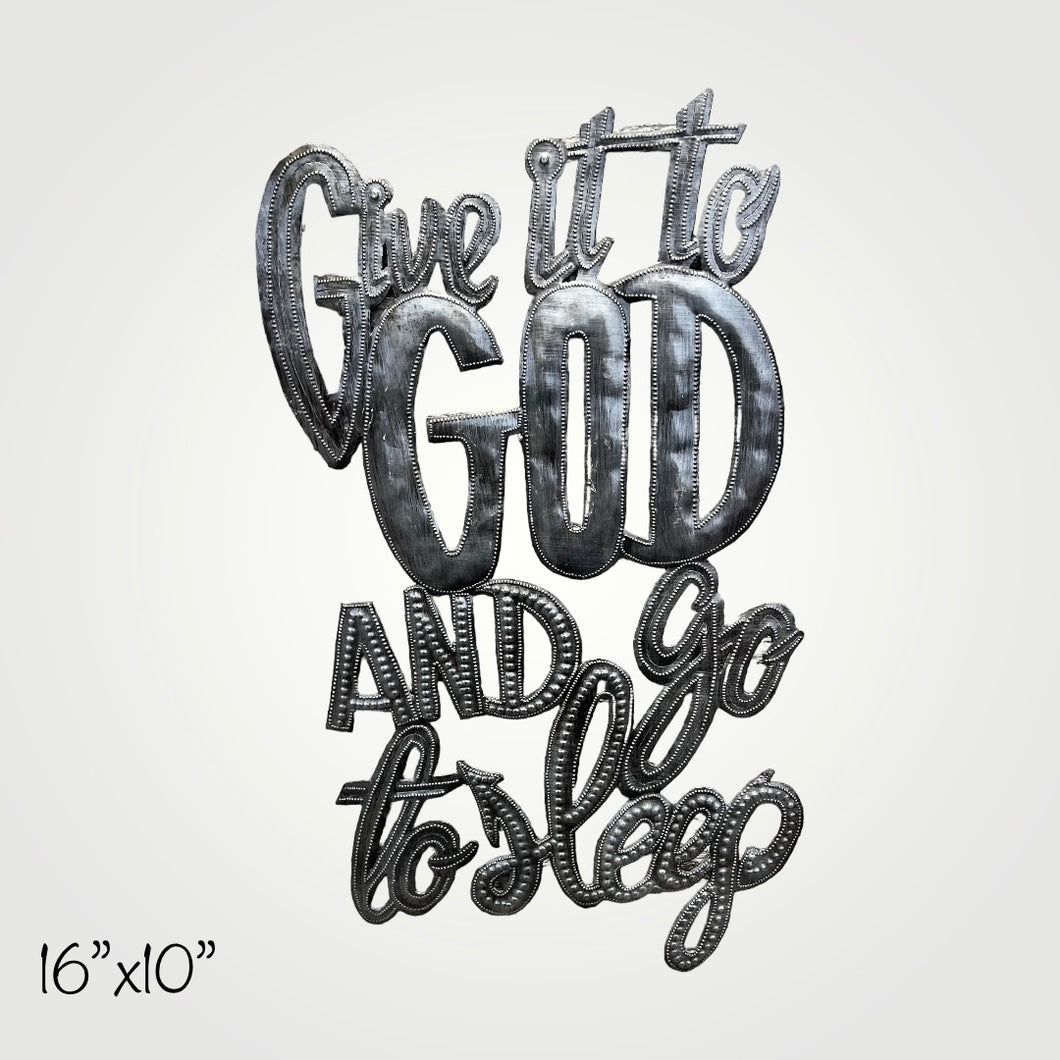 Give It To God and Go To Sleep 💤