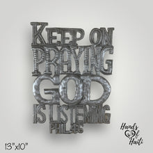Load image into Gallery viewer, Keep On Praying God Is Listening