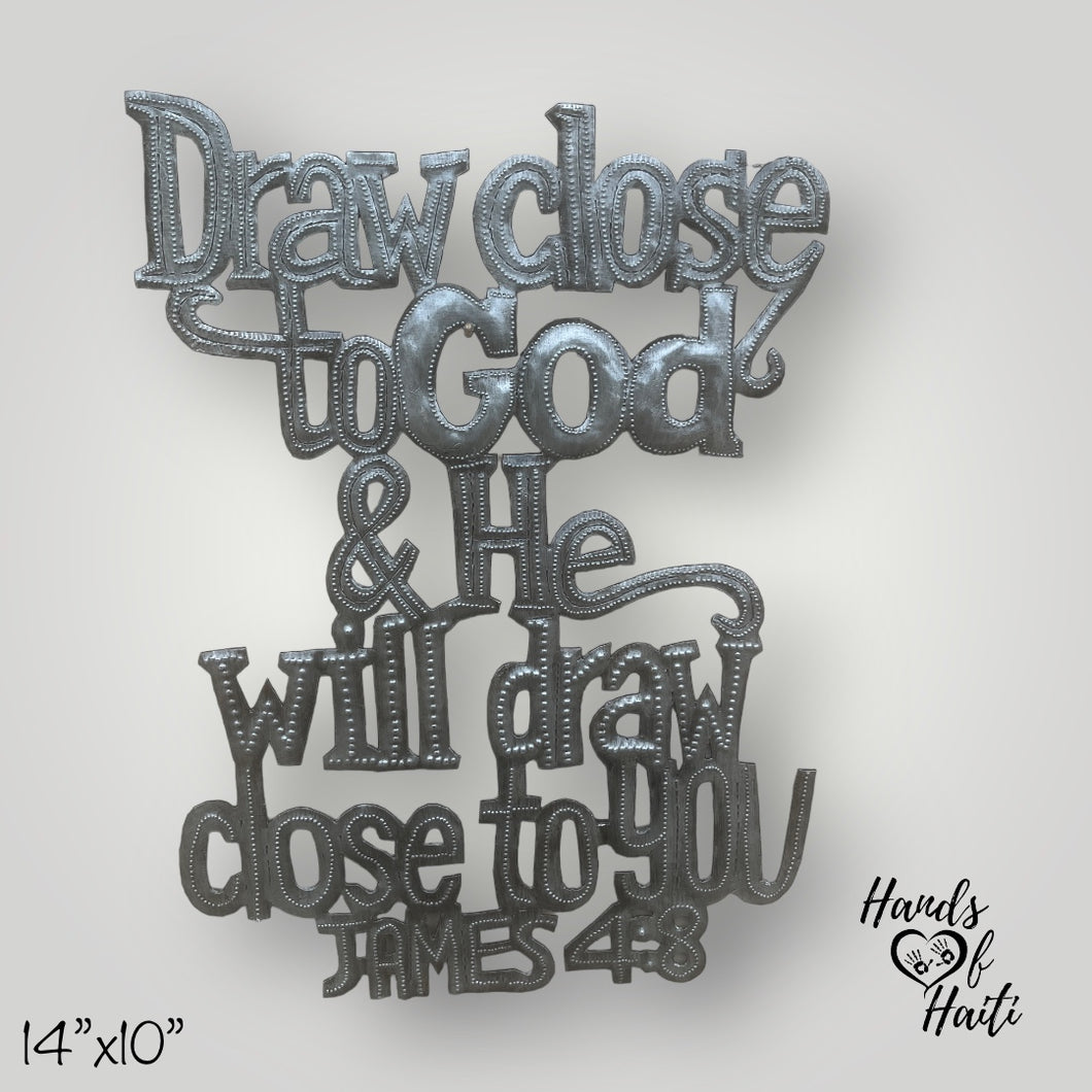 Draw Close To God and He Will Draw Close To You