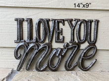 Load image into Gallery viewer, I Love You More
