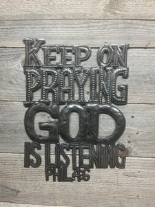 Keep On Praying God Is Listening