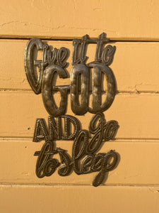 Give It To God and Go To Sleep 💤
